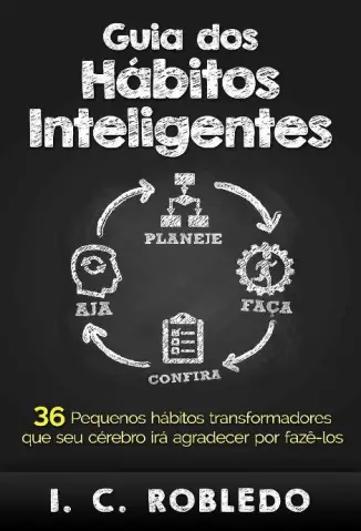 Guia dos Hábitos Inteligentes - I. C. Robledo