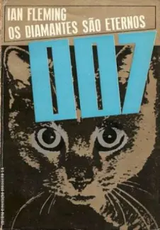 007 - Os Diamantes São Eternos - Ian Fleming