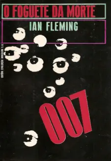 007: O Foguete da Morte - Ian Fleming