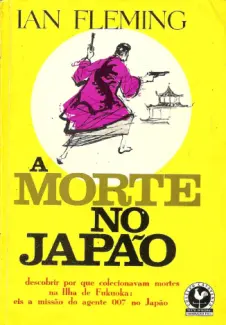 007 - A Morte no Japão - Ian Fleming