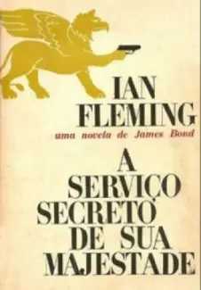 A Serviço Secreto de Sua Majestade - Ian Fleming