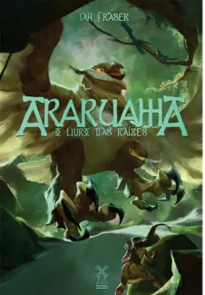 Araruama: o livro das raízes - Ian Fraser