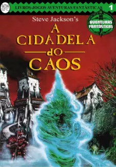 A Cidadela do Caos  -  Aventuras Fantásticas   - Vol.  1   -  Ian Livingstone