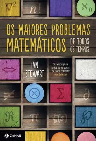Os Maiores Problemas Matemáticos de Todos Os Tempos  -  Ian Stewart