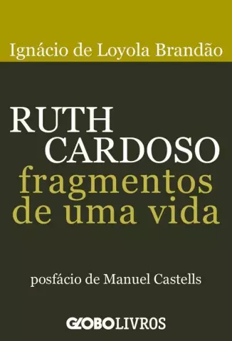 Ruth Cardoso  -  Fragmentos - Ignácio de Loyola Brandão