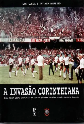 A Invasão Corinthiana - Igor Ojeda