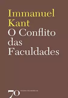 O Conflito das Faculdades  -  Immanuel Kant