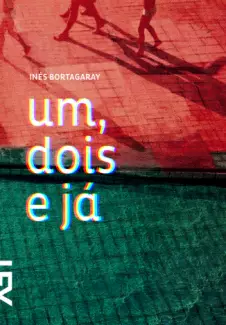 Um, Dois e Já  -  Inés Bortagaray