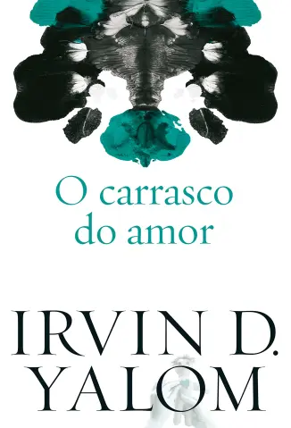 O Carrasco do amor - Irvin D. Yalom