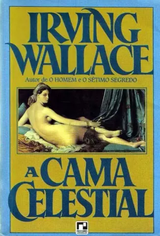  A Cama Celestial  -  Irving Wallace