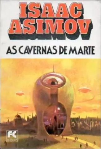 As Cavernas de Marte  -  Lucky Starr   - Vol.  1  -  Isaac Asimov 