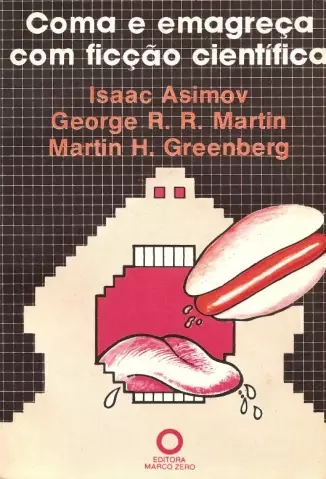 Coma e Emagreça Com Ficção Científica   -  Isaac Asimov 