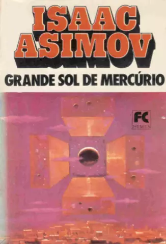 O Grande Sol de Mercúrio  -  Lucky Starr   - Vol.  4  -  Isaac Asimov