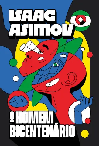 O Homem Bicentenario  -  Isaac Asimov