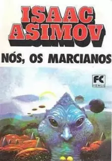 Nós, Os Marcianos  -  Isaac Asimov