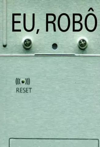 Eu  Robô  -  Robôs   - Vol.  1  -  Isaac Asimov