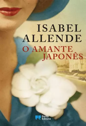 O Amante Japonês  -  Isabel Allende