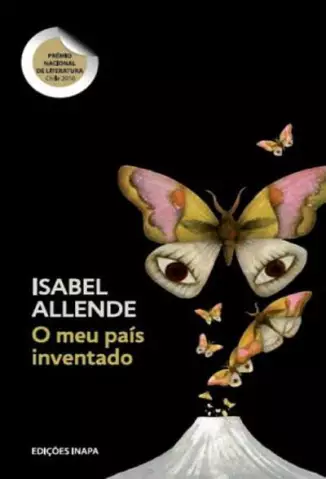 O Meu País Inventado  -  Isabel Allende
