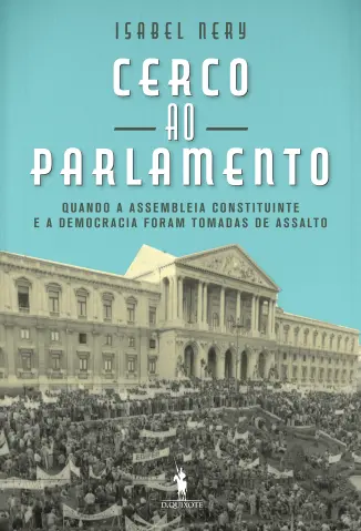 Cerco Ao Parlamento - Isabel Nery