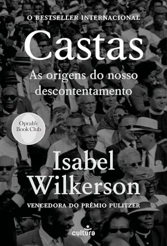 Castas: As Origens De Nosso Descontentamento - Isabel Wilkerson