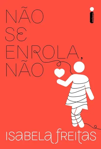 Não se enrola, não - Isabela Freitas