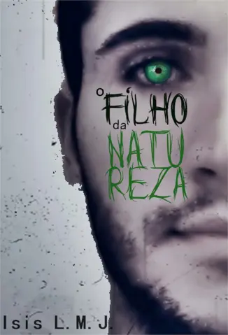 O Filho da Natureza - Isis L.M.J
