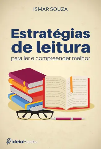 Estratégias de Leitura para ler e Compreender Melhor - SuperLeitura Vol. 3 - Ismar Souza
