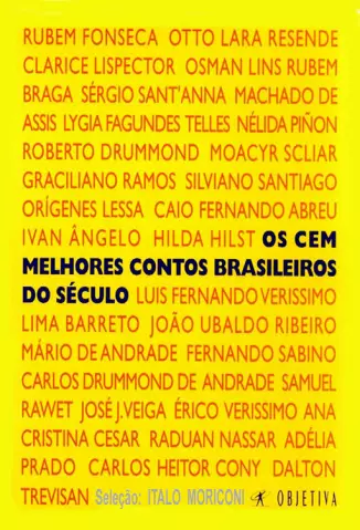 Os Cem Melhores Contos Brasileiros do Século  -  Italo Moriconi