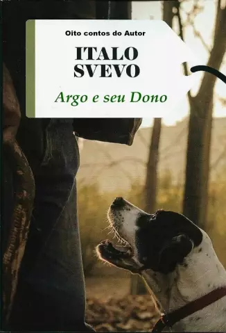Argo e seu Dono  -  Italo Svevo