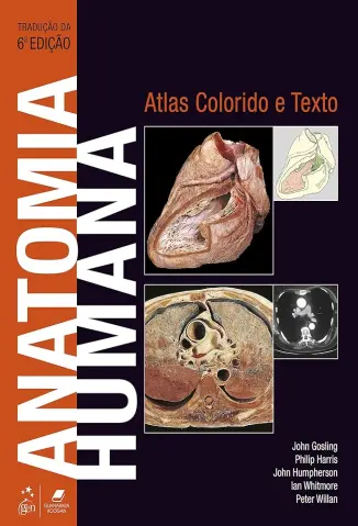 Anatomia humana: atlas colorido e texto - J. A. Gosling