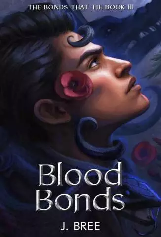 Blood Bonds  -  The Bonds That Tie  - Vol. 3  -  J Bree