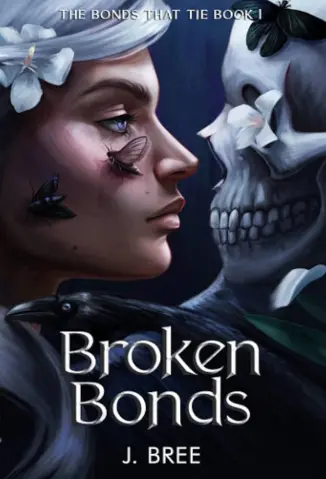 Broken Bonds - Vínculos que nos Unem Vol. 1 - J. Bree