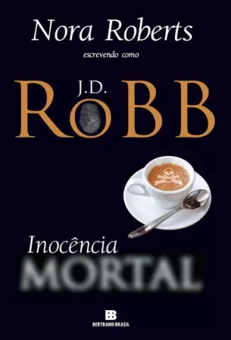 Inocência Mortal -  Mortal  - Vol.  24  -  J. D. Robb