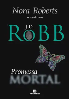 Promessa Mortal - J. D. Robb