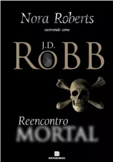 Reencontro Mortal  -  Mortal  - Vol.  14  -  J. D. Robb