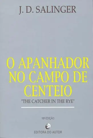 O Apanhador no Campo de Centeio - J. D. Salinger