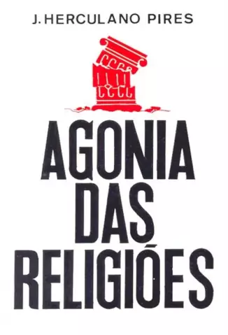  Agonia das Religiões     -  J.Herculano Pires   Franco  