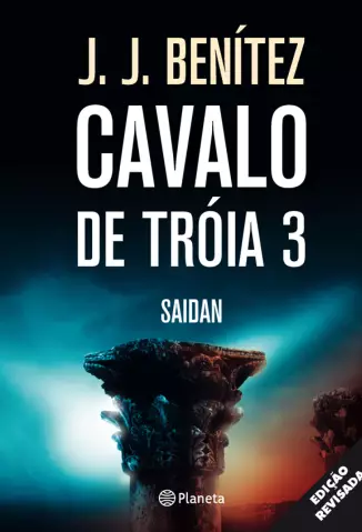 Saidan  -  Operação Cavalo De Tróia   - Vol.  3  -  J.J. Benitez