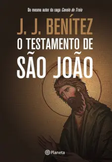 O Testamento de Sao Joao - J.J. Benitez