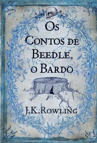 O Bardo  -  Os Contos De Beedle  -   J. K. Rowling
