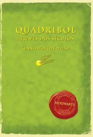 Quadribol Através Dos Séculos  -  J.K. Rowling