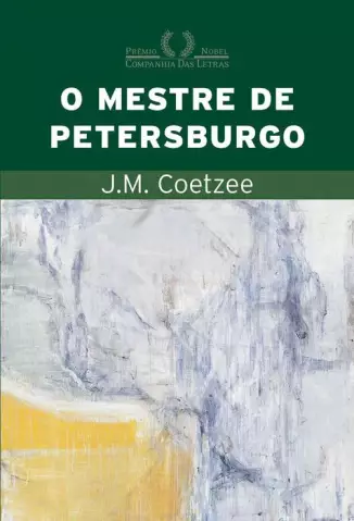 O Mestre de Petersburgo  -  J. M. Coetzee