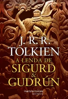 A Lenda De Sigurd & Gudrún  -  J. R. R. Tolkien