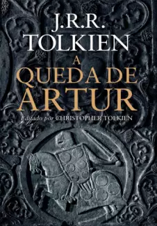 A Queda de Artur  -  J. R. R. Tolkien