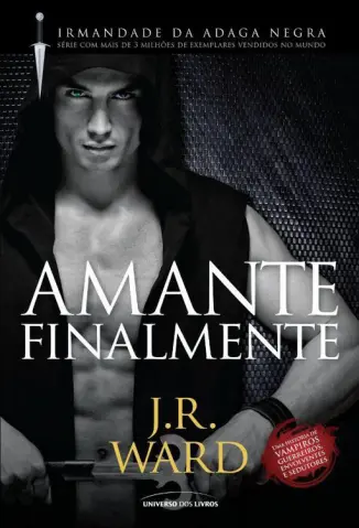 Amante Finalmente - J. R Ward
