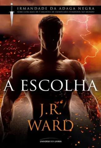 A Escolha - J. R. Ward