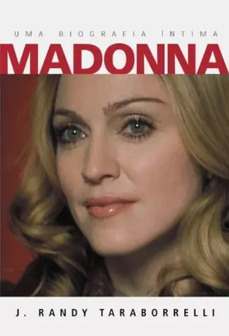 Madonna  -  J. Randy Taraborrelli