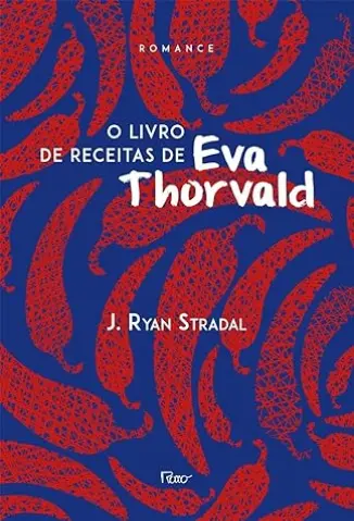 O Livro de Receitas de Eva Thor - J. Ryan Stradal