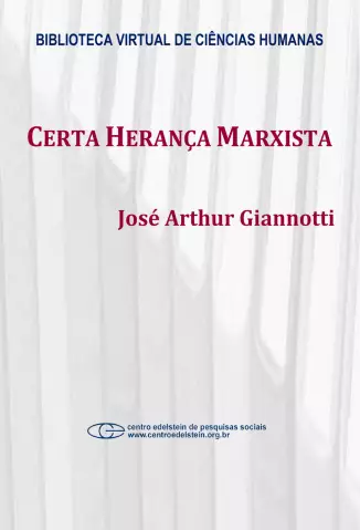 Certa Herança Marxista  -  J.A. Giannotti 