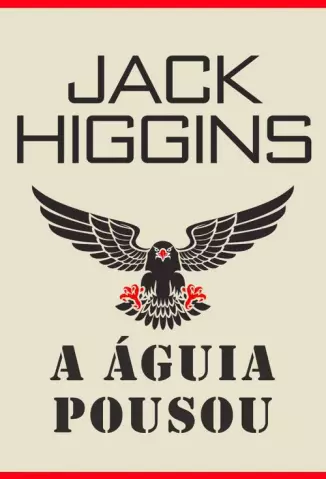 A Águia Pousou - Jack Higgins